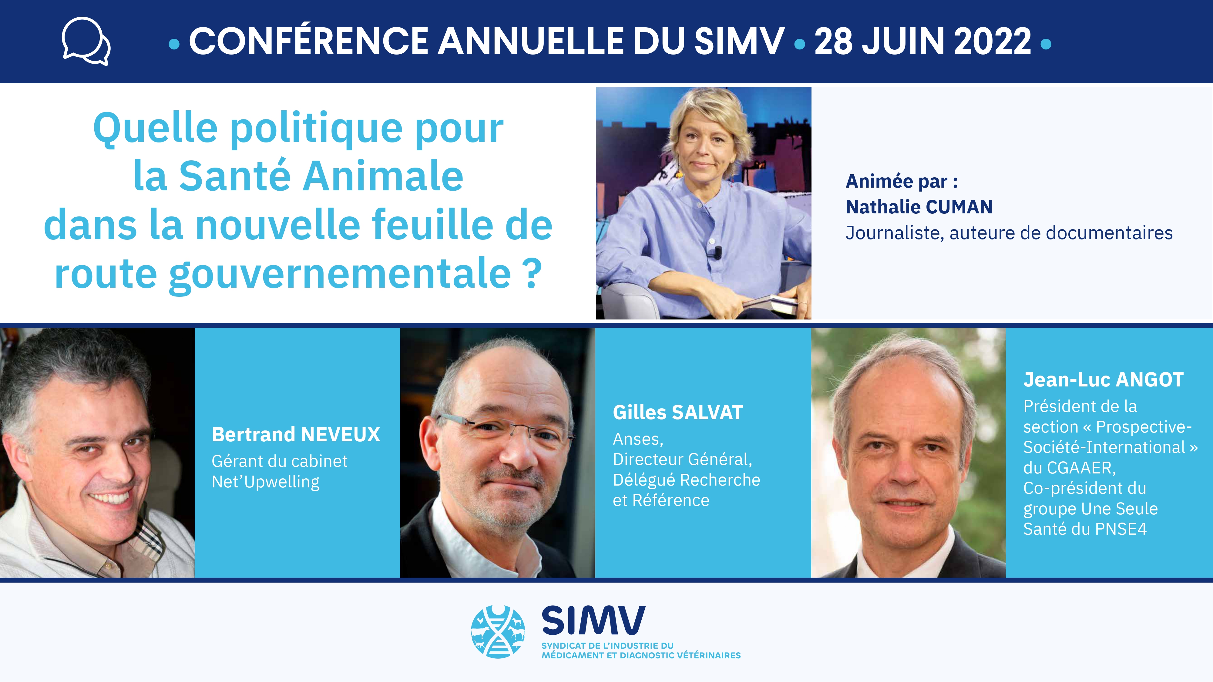 Le Syndicat de l’Industrie du Médicament et diagnostic Vétérinaires a tenu sa conférence annuelle à Paris le 28 juin 2022